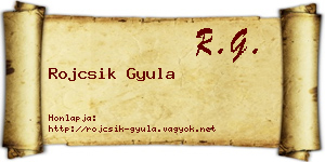 Rojcsik Gyula névjegykártya